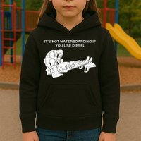 It's Not Waterboarding If You Use Diesel Kids Hoodie