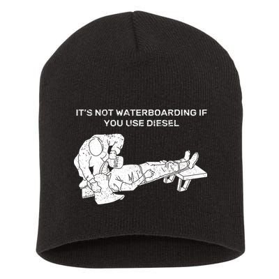 It's Not Waterboarding If You Use Diesel Short Acrylic Beanie