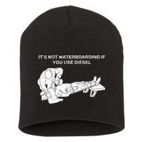 It's Not Waterboarding If You Use Diesel Short Acrylic Beanie
