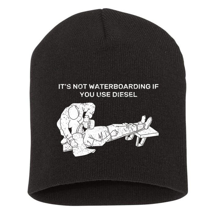 It's Not Waterboarding If You Use Diesel Short Acrylic Beanie