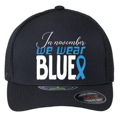 In November We Wear Blue Awareness Graphic Flexfit Unipanel Trucker Cap