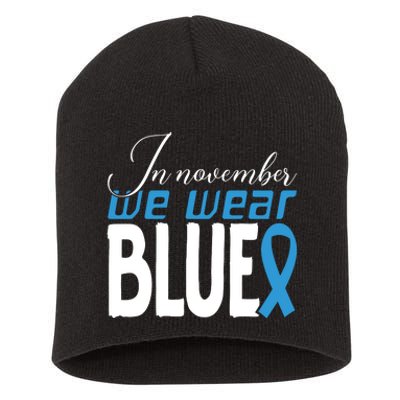 In November We Wear Blue Awareness Graphic Short Acrylic Beanie