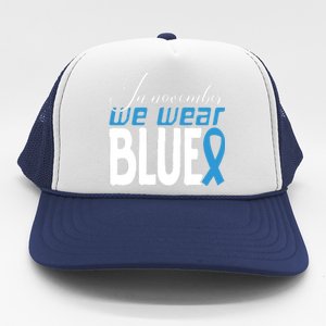 In November We Wear Blue Awareness Graphic Trucker Hat