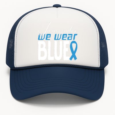 In November We Wear Blue Awareness Graphic Trucker Hat