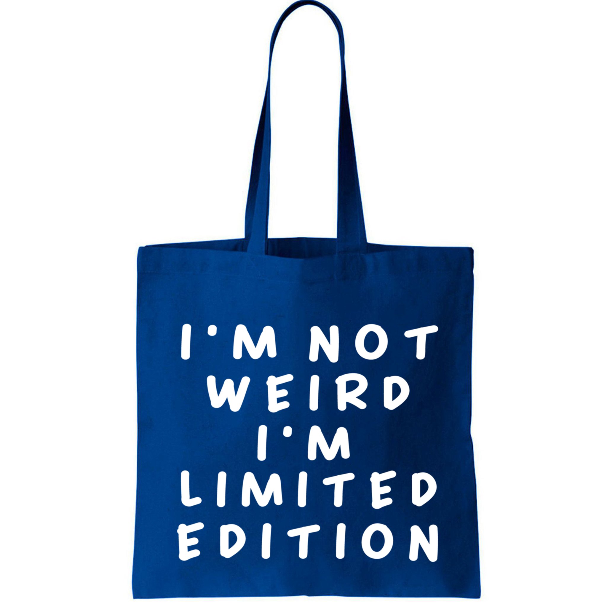 IM Not Weird I Am Limited Edition Funny Sayings Gift Bag