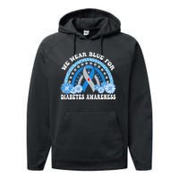 In November We Wear Blue Rainbow Diabetes Awareness Month Performance Fleece Hoodie