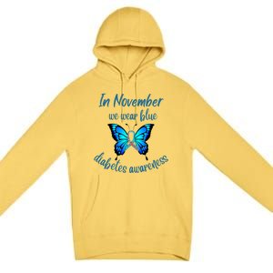 In November We Wear Blue Diabetes Awareness Gift Premium Pullover Hoodie