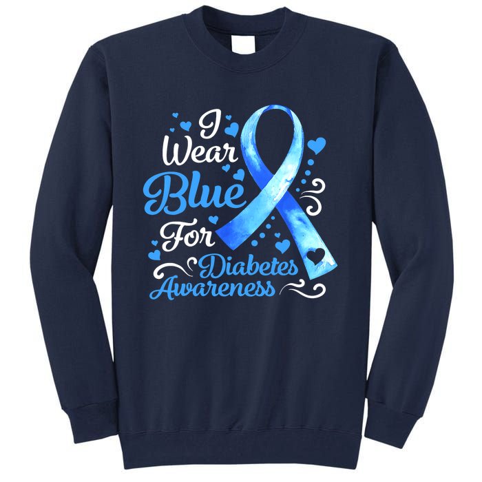 In November We Wear Blue Ribbon Diabetes Awareness Month Tall Sweatshirt