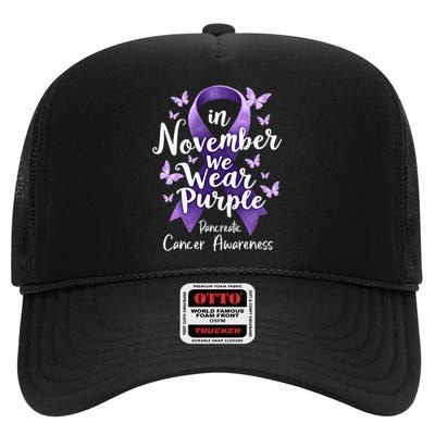 In November We Wear Purple Pancreatic Cancer Awareness Month High Crown Mesh Back Trucker Hat