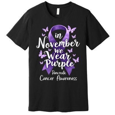 In November We Wear Purple Pancreatic Cancer Awareness Month Premium T-Shirt