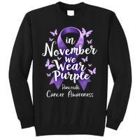 In November We Wear Purple Pancreatic Cancer Awareness Month Tall Sweatshirt