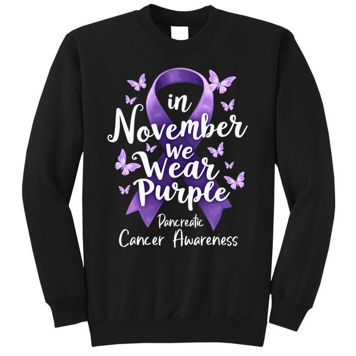 In November We Wear Purple Pancreatic Cancer Awareness Month Tall Sweatshirt