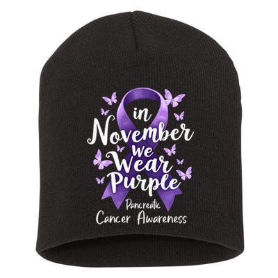 In November We Wear Purple Pancreatic Cancer Awareness Month Short Acrylic Beanie