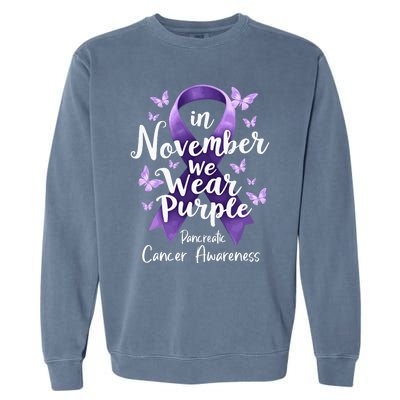 In November We Wear Purple Pancreatic Cancer Awareness Month Garment-Dyed Sweatshirt