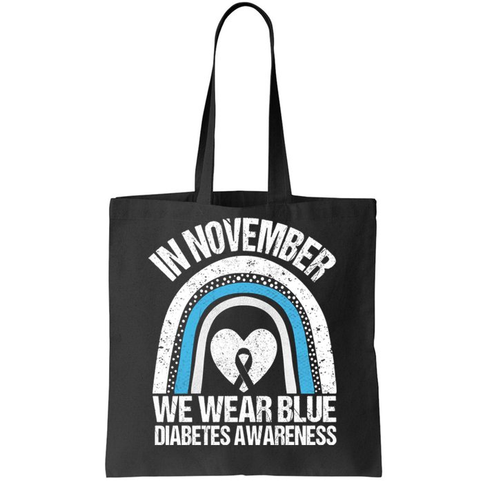 In November We Wear Blue Ribbon Diabetes Awareness Tote Bag