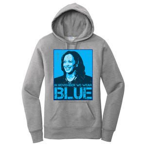 In November We Wear Blue Kamala Harris 2024 Women's Pullover Hoodie