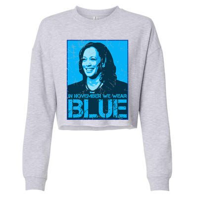 In November We Wear Blue Kamala Harris 2024 Cropped Pullover Crew