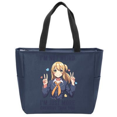 Im Not Weird Im Just More Creative Than You | Anime Zip Tote Bag