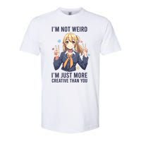 Im Not Weird Im Just More Creative Than You | Anime Softstyle CVC T-Shirt