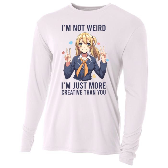 Im Not Weird Im Just More Creative Than You | Anime Cooling Performance Long Sleeve Crew