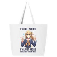 Im Not Weird Im Just More Creative Than You | Anime 25L Jumbo Tote