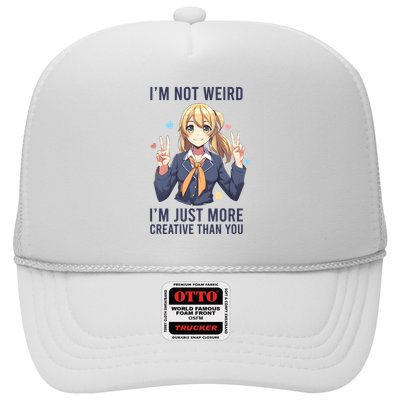 Im Not Weird Im Just More Creative Than You | Anime Trucker Hat