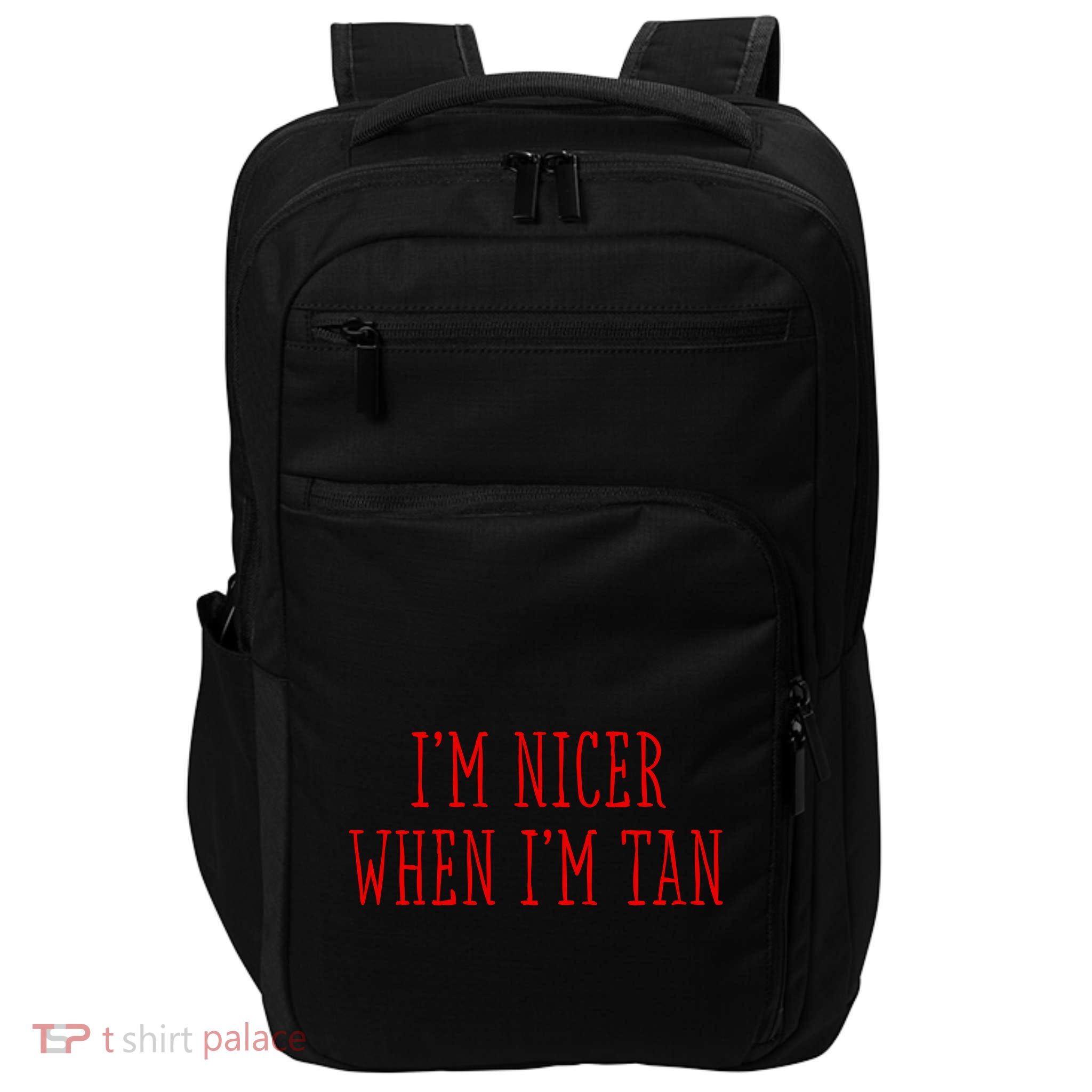 I’M Nicer When I’M Tan Impact Tech Backpack
