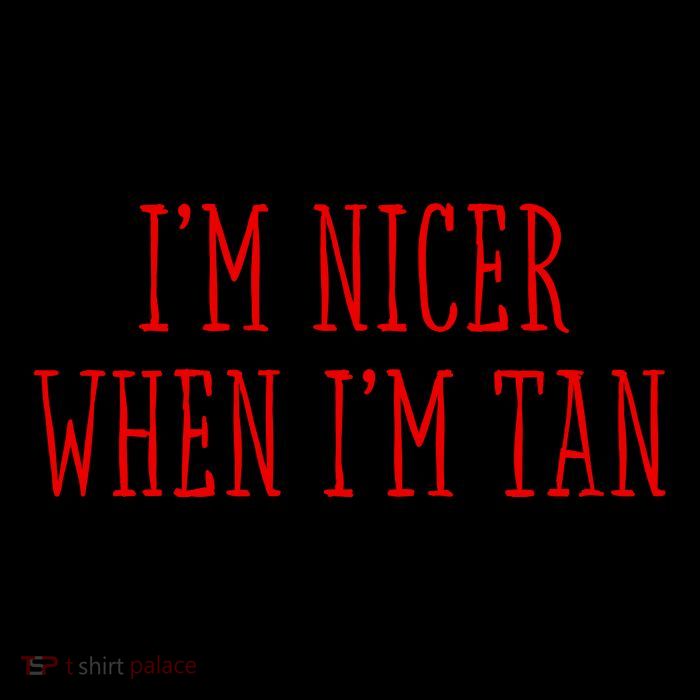 I’M Nicer When I’M Tan Drawstring Bag