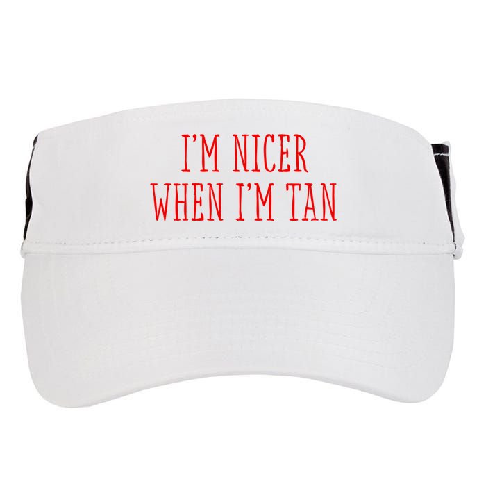 I’M Nicer When I’M Tan Adult Drive Performance Visor
