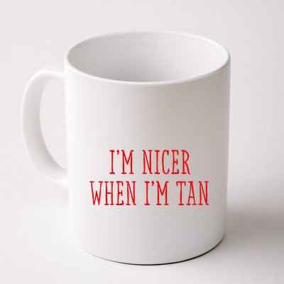I’M Nicer When I’M Tan Mug