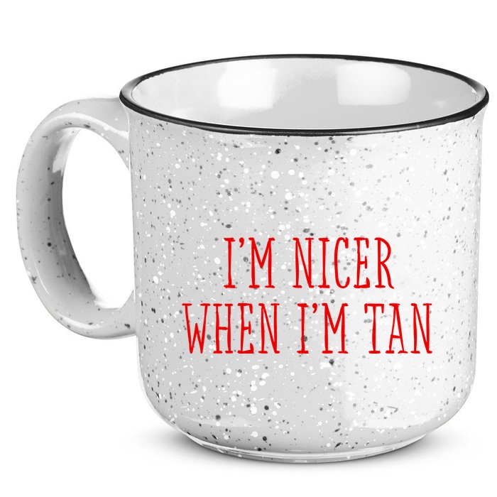 I’M Nicer When I’M Tan 15oz Campfire Ceramic Mug