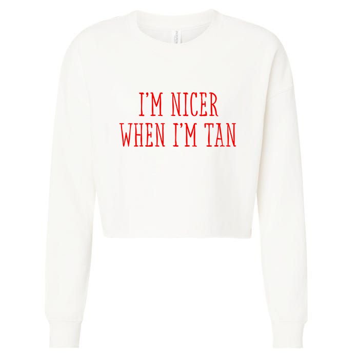 I’M Nicer When I’M Tan Cropped Pullover Crew