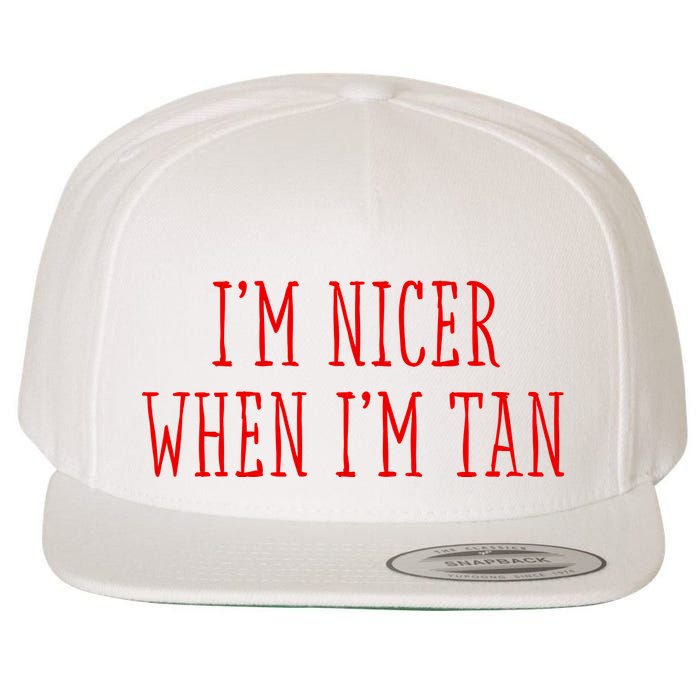 I’M Nicer When I’M Tan Wool Snapback Cap