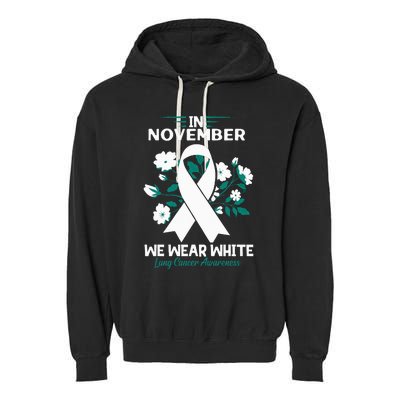 In November We Wear White Lung Cancer Awareness Month Flower Garment-Dyed Fleece Hoodie