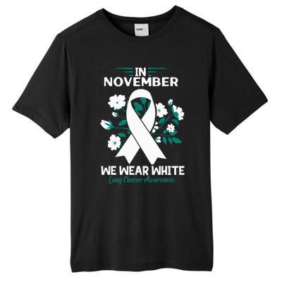 In November We Wear White Lung Cancer Awareness Month Flower Tall Fusion ChromaSoft Performance T-Shirt