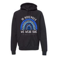 In November We Wear Blue Diabetes Awareness Premium Hoodie