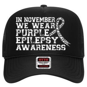 In November We Wear Purple Epilepsy Awareness Month High Crown Mesh Back Trucker Hat