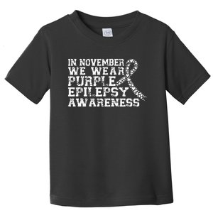 In November We Wear Purple Epilepsy Awareness Month Toddler T-Shirt