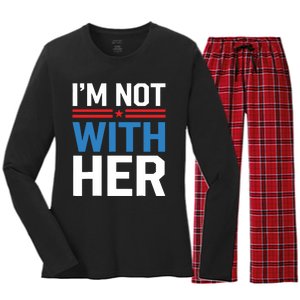 IM Not With Her Kamala Harris 2024 Presidential Election Women's Long Sleeve Flannel Pajama Set 