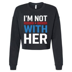 IM Not With Her Kamala Harris 2024 Presidential Election Cropped Pullover Crew