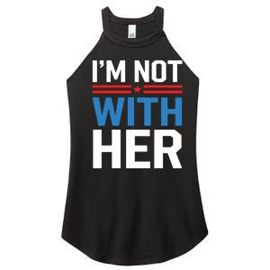 IM Not With Her Kamala Harris 2024 Presidential Election Women's Perfect Tri Rocker Tank