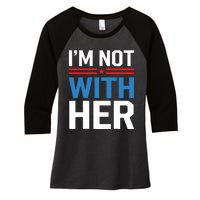 IM Not With Her Kamala Harris 2024 Presidential Election Women's Tri-Blend 3/4-Sleeve Raglan Shirt