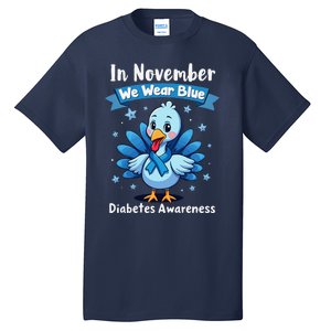 In November We Wear Blue Thanksgiving Diabetes Awareness Tall T-Shirt