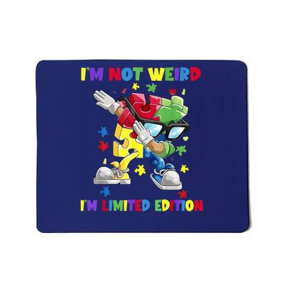 I'M Not Weird I'M Limited Edition Autism Warrior Mousepad