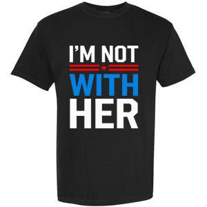 IM Not With Her Kamala Harris 2024 Presidential Election Garment-Dyed Heavyweight T-Shirt