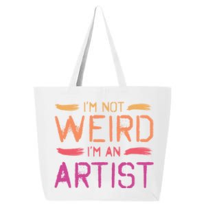 I'm Not Weird I'm An Artist Cool Graphic Designer Art Meaningful Gift 25L Jumbo Tote