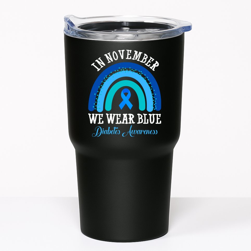 In November We Wear Blue Diabetes Awareness Rainbow Tumbler
