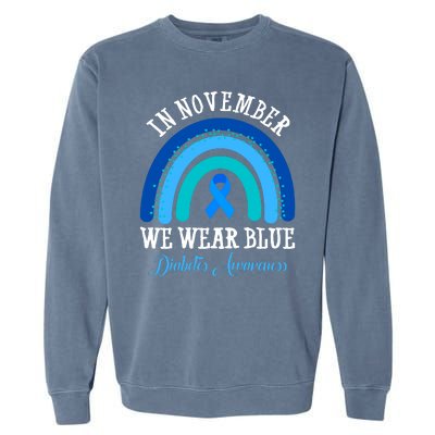 In November We Wear Blue Diabetes Awareness Rainbow Garment-Dyed Sweatshirt