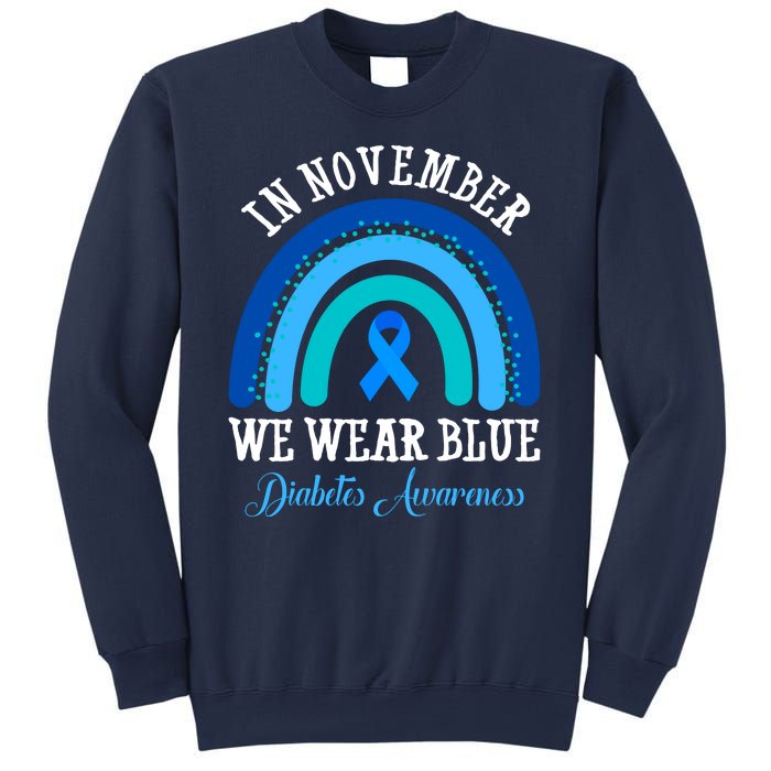 In November We Wear Blue Diabetes Awareness Rainbow Sweatshirt