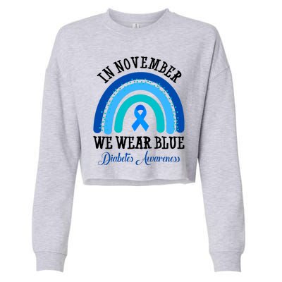 In November We Wear Blue Diabetes Awareness Rainbow Cropped Pullover Crew